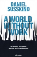 [ FreeCourseWeb ] A World Without Work - Technology, Automation and How We Shoul...