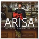 Arisa - Una Nuova Rosalba In Città