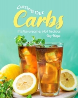 [ FreeCourseWeb ] Cutting Out Carbs - It's Flavorsome, Not Tedious