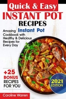 [ DevCourseWeb ] Quick & Easy Instant Pot - Amazing Cookbook with Healthy & Delicious Recipes for Every Day