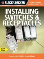 Black & Decker Installing Switches & Receptacles