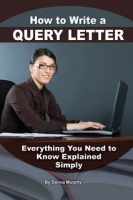 [ DevCourseWeb ] How to Write a Query Letter - Everything You Need to Know Explained Simply