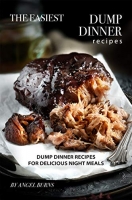 [ FreeCourseWeb ] The Easiest Dump Dinner Recipes- Dump Dinner Recipes for Delicious Night Meals