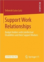 [ FreeCourseWeb ] Support Work Relationships- Budget Holders with Intellectual Disabilities and their Support Workers