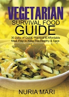 [ FreeCourseWeb ] Vegetarian Survival Food Guide - 30 Days of Quick, Practical &...