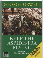Keep the Aspidistra Flying - George Orwell
