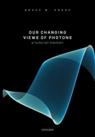 [ FreeCourseWeb ] Our Changing Views of Photons - A Tutorial Memoir