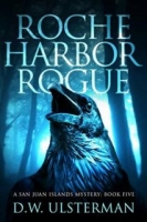 Roche Harbor Rogue - D.W. Ulsterman [EN EPUB] [ebook] [ps]