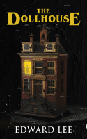 The.Dollhouse-Edward.Lee-2024-EPUB-ArkhamLibrary