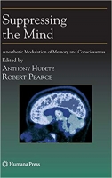 [ FreeCourseWeb ] Suppressing the Mind- Anesthetic Modulation of Memory and Cons...