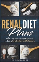 [ FreeCourseWeb ] RENAL DIET Plans- The Complete Guide for Beginners on Eating L...