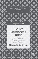 [ DevCourseWeb ] Latinx Literature Now - Between Evanescence and Event