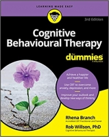 [ FreeCourseWeb ] Cognitive Behavioural Therapy For Dummies, 3rd Edition (PDF)