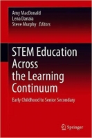[ FreeCourseWeb ] STEM Education Across the Learning Continuum- Early Childhood to Senior Secondary