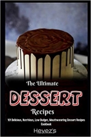 [ FreeCourseWeb ] The Ultimate Dessert Recipes- 101 Delicious, Nutritious, Low B...