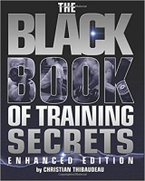 The Black Book of Training Secrets: Enhanced Edition