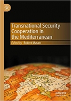 [ FreeCourseWeb ] Transnational Security Cooperation in the Mediterranean
