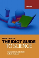 [ FreeCourseWeb ] The Idiot Guide to Science - Awareness Guide - Selfhelp Textbo...