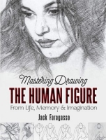[ FreeCourseWeb ] Mastering Drawing the Human Figure - From Life, Memory and Ima...