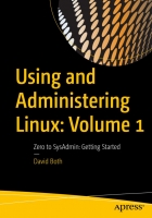 Using and Administering Linux: Volume 1: Zero to SysAdmin: Getting Started - [BookFlare]