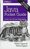 Java Pocket Guide: Instant Help for Java Programmers, 4th Edition