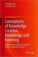 [ FreeCourseWeb ] Conceptions of Knowledge Creation, Knowledge and Knowing- A Phenomenography of Singapore Chinese Language Teachers