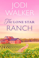 Texas Ranch series by Jodi Walker (1-4)