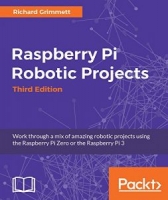 Raspberry Pi Robotic Projects – Third Edition [NulledPremium]