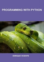 [ FreeCourseWeb ] Programming with Python, by Enrique Vicente