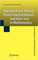 [ FreeCourseWeb ] Applied Proof Theory- Proof Interpretations and their Use in Mathematics