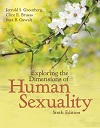 Exploring the Dimensions of Human Sexuality, 6th Edition