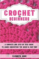 [ FreeCourseWeb ] Crochet For Beginners- A Complete and Step by Step Guide to Le...