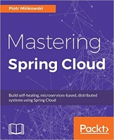 [ FreeCourseWeb ] Mastering Spring Cloud - Build self-healing, microservices-bas...