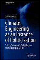 [ FreeCourseWeb ] Climate Engineering as an Instance of Politicization - Talking Tomorrow ' s Technology - Framing Political Choice