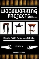 [ DevCourseWeb ] Woodworking Projects for Beginners - How to Build Tables and Desks