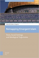 [ DevCourseWeb ] Remapping Emergent Islam - Texts, Social Settings, and Ideologi...