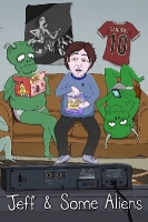 Jeff and Some Aliens S01 COMPLETE (web-dl) 720P x264 AAC 2CH