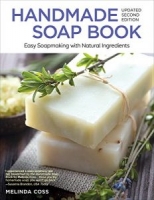 Handmade Soap Book (Updated 2nd Edition): Easy Soapmaking with Natural Ingredients [NulledPremium]