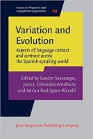 [ FreeCourseWeb ] Variation and Evolution - Aspects of Language Contact and Contrast Across the Spanish-Speaking World (Issues in Hispanic