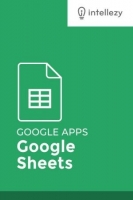 [ FreeCourseWeb ] Intellezy - Google Sheets - Advanced