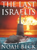 The Last Israelis By Noah Beck (Abee)