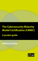 [ DevCourseWeb ] The Cybersecurity Maturity Model Certification (CMMC) - A pocke...