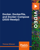 [ FreeCourseWeb ] Packt - Docker, Dockerfile, and Docker-Compose (2020 Ready!)