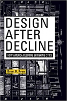 [ FreeCourseWeb ] Design After Decline - How America Rebuilds Shrinking Cities