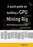 A quick guide on building a GPU Mining Rig (Second Edition)