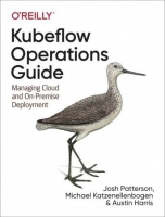 [ DevCourseWeb ] Kubeflow Operations Guide - Managing Cloud and On-Premise Deployment