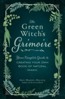 [ FreeCourseWeb ] The Green Witch's Grimoire - Your Complete Guide to Creating Y...
