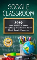 [ FreeCourseWeb ] Google Classroom- 2019 User Manual to Learn Everything You Nee...