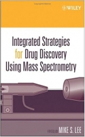 [ FreeCourseWeb ] Integrated Strategies for Drug Discovery Using Mass Spectromet...
