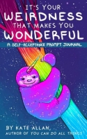 [ FreeCourseWeb ] It's Your Weirdness that Makes You Wonderful- A Self-Acceptanc...